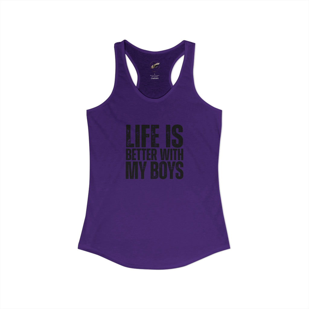 "Life is better with my boys" Mom, Women's Ideal Racerback Tank