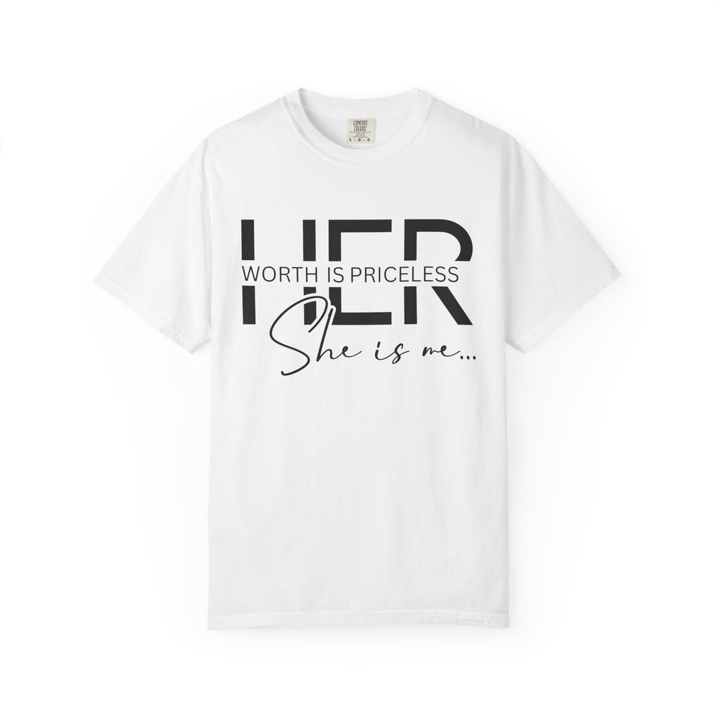 Her Worth Is Priceless T-Shirt — 'She is me' Inspirational Tee