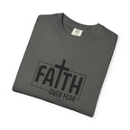 Faith Over Fear Tee - Comfort Colors