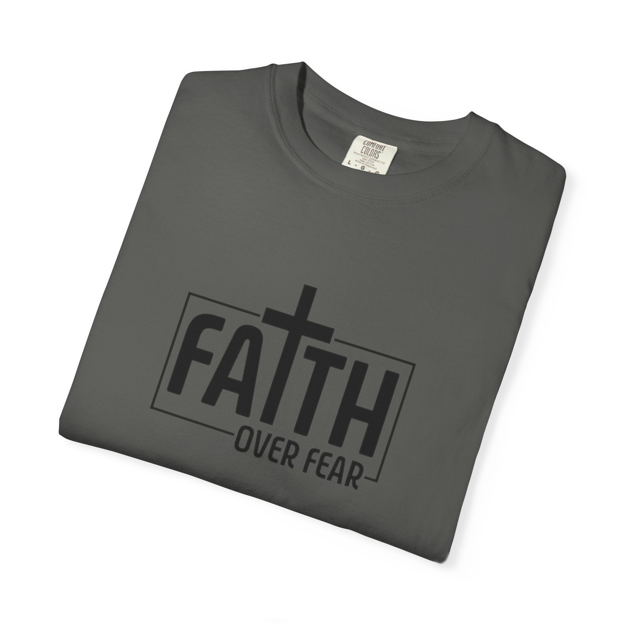 Faith Over Fear Tee - Comfort Colors