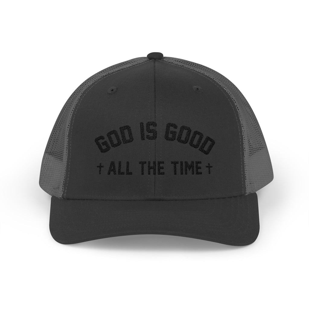 God is Good All the Time Trucker Cap