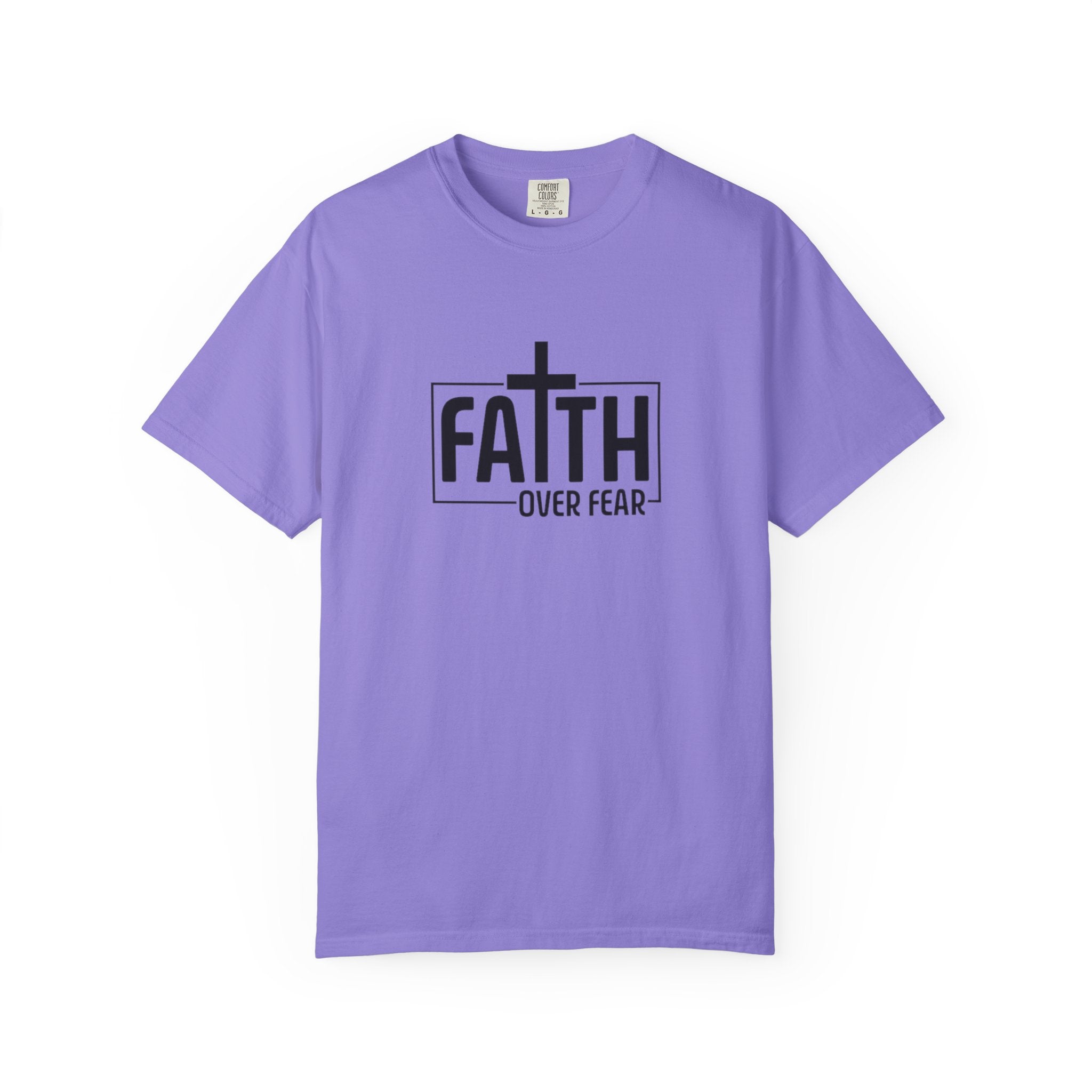 Faith Over Fear Tee - Comfort Colors