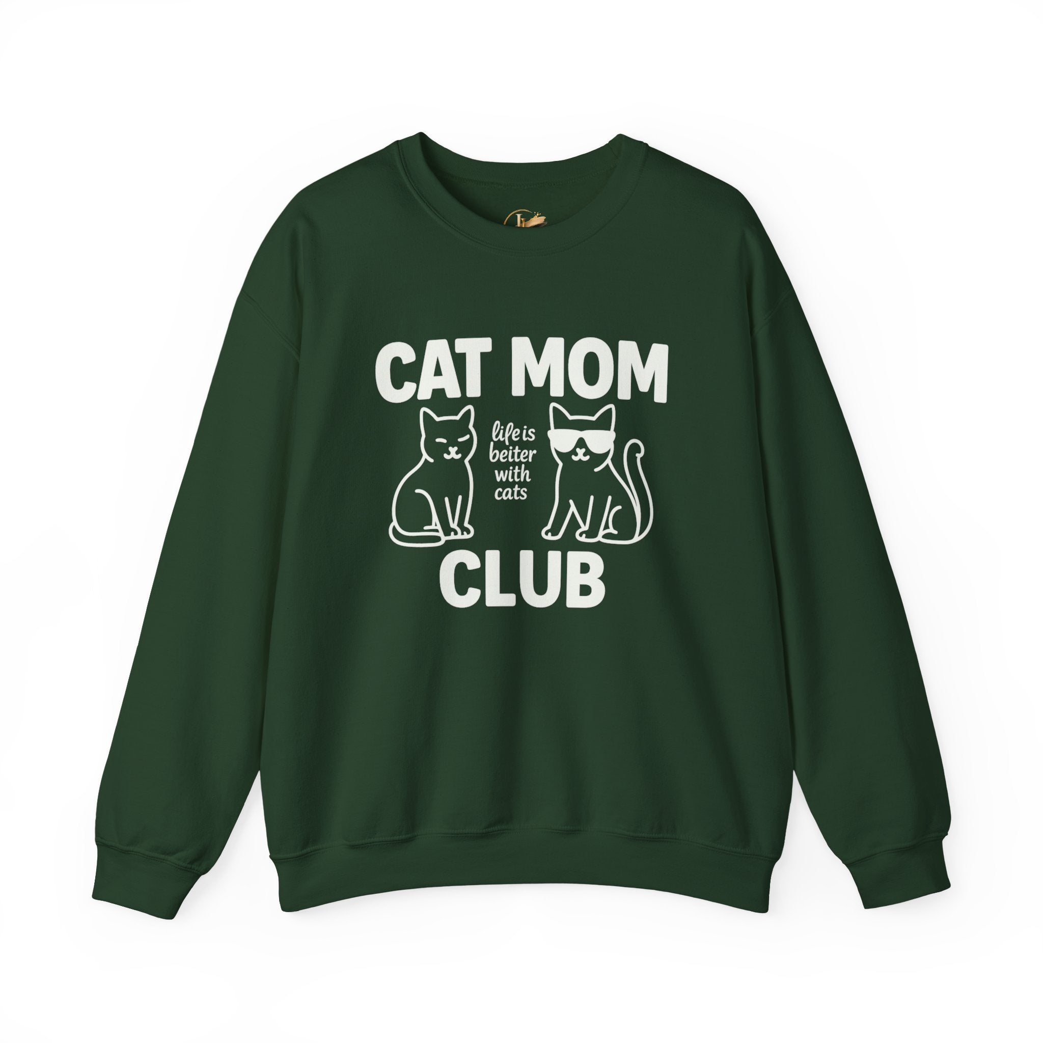 Cat Mom Club Sweatshirt – "Life is Better with Cats" Cozy Crewneck