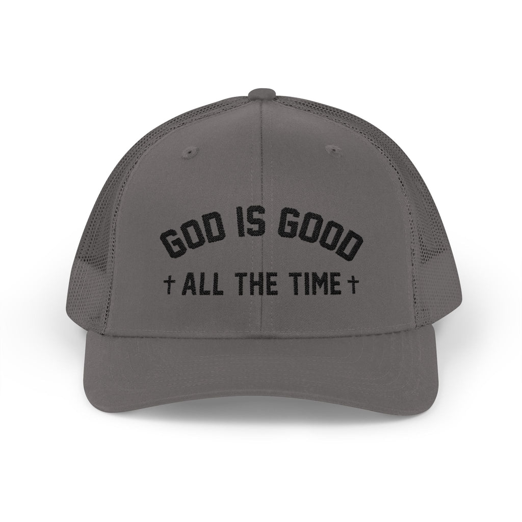 God is Good All the Time Trucker Cap