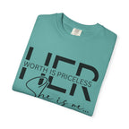 Her Worth Is Priceless T-Shirt — 'She is me' Inspirational Tee