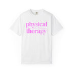 Physical Therapy T-Shirt — Pink Text Rehab Tee for Physical Therapists & Students