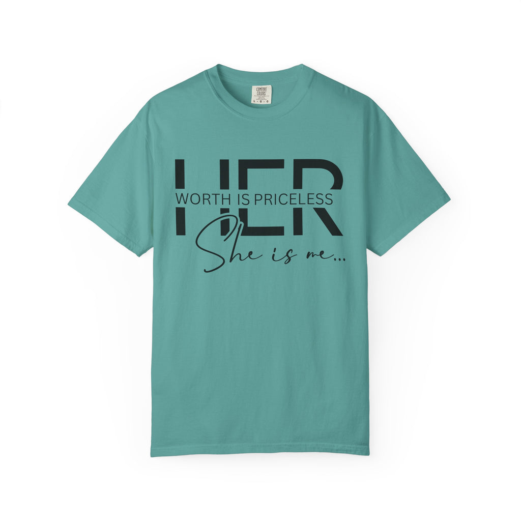 Her Worth Is Priceless T-Shirt — 'She is me' Inspirational Tee