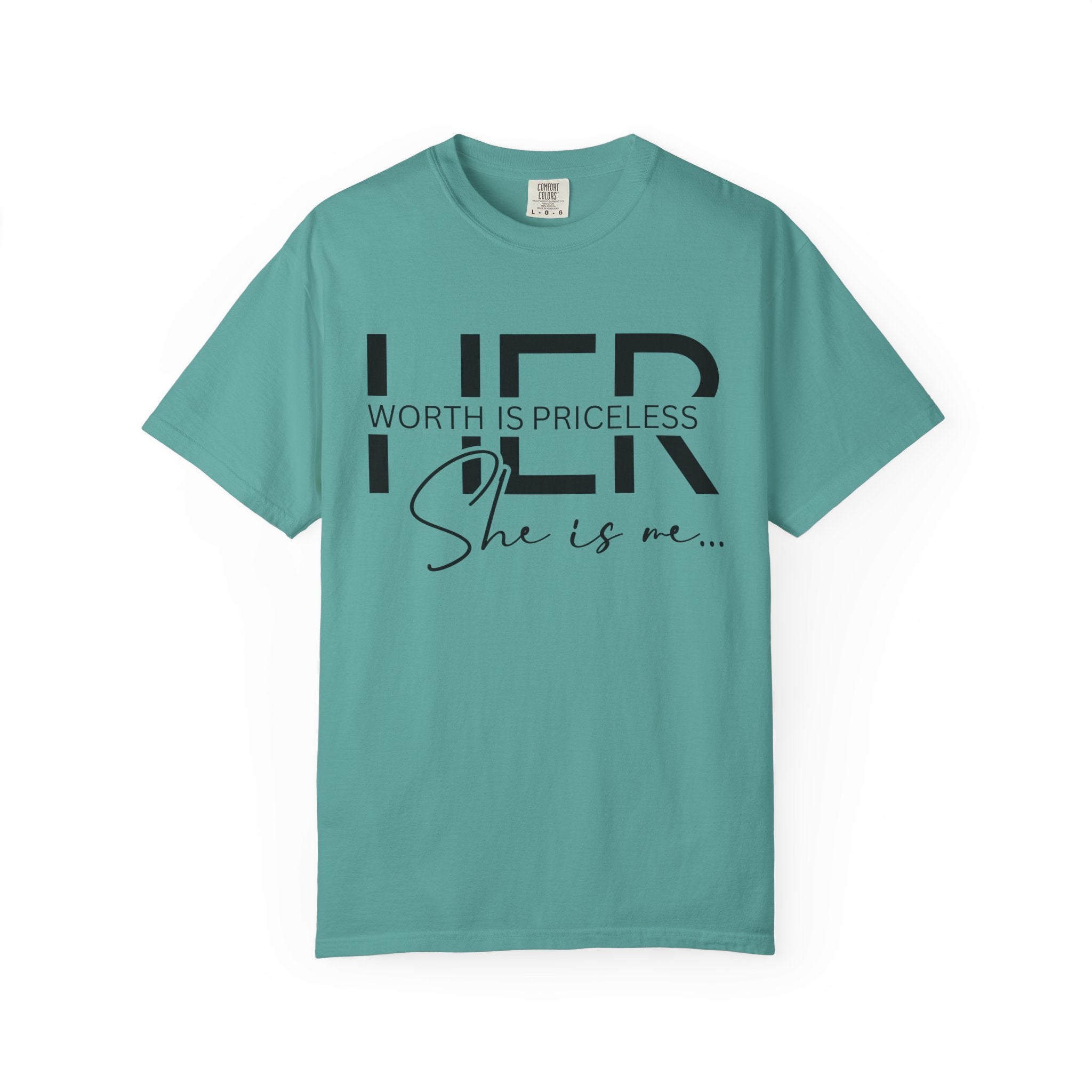 Her Worth Is Priceless T-Shirt — 'She is me' Inspirational Tee