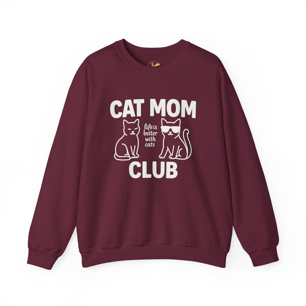 Cat Mom Club Sweatshirt – "Life is Better with Cats" Cozy Crewneck
