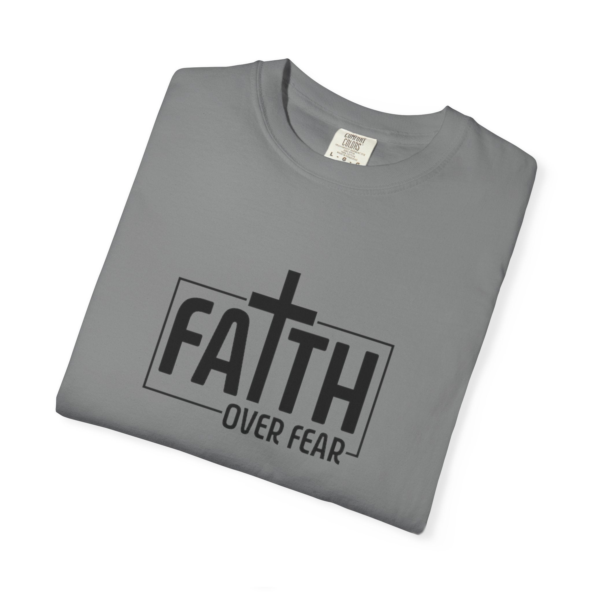 Faith Over Fear Tee - Comfort Colors
