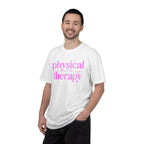 Physical Therapy T-Shirt — Pink Text Rehab Tee for Physical Therapists & Students