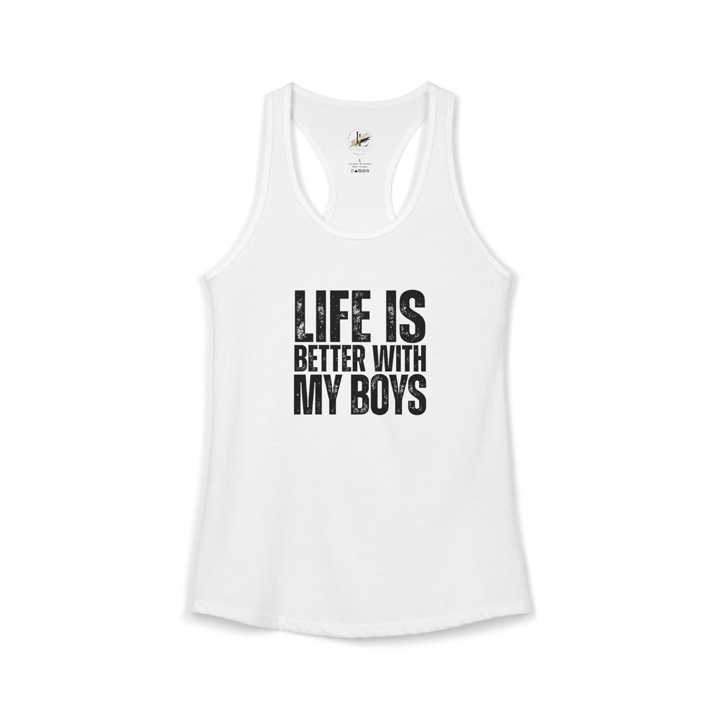 "Life is better with my boys" Mom, Women's Ideal Racerback Tank
