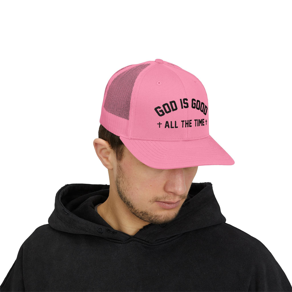 God is Good All the Time Trucker Cap