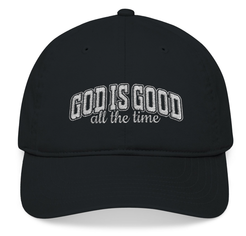Baseball Cap — "God Is Good All The Time" Embroidered Christian Hat