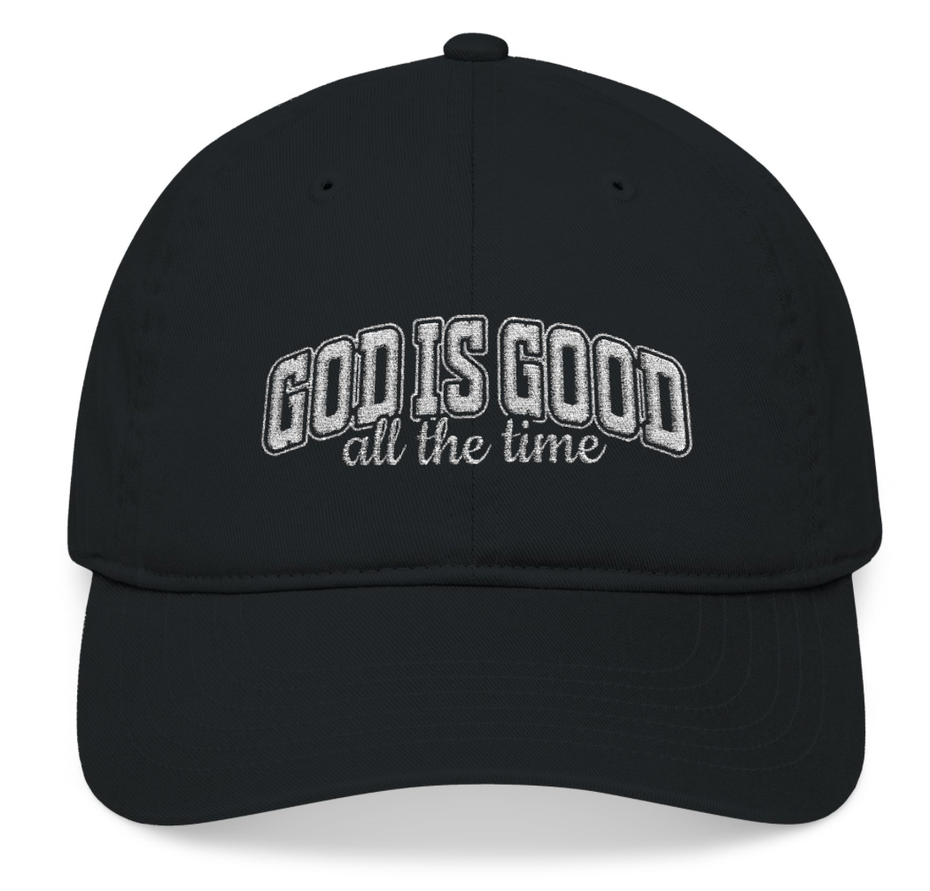 Baseball Cap — "God Is Good All The Time" Embroidered Christian Hat