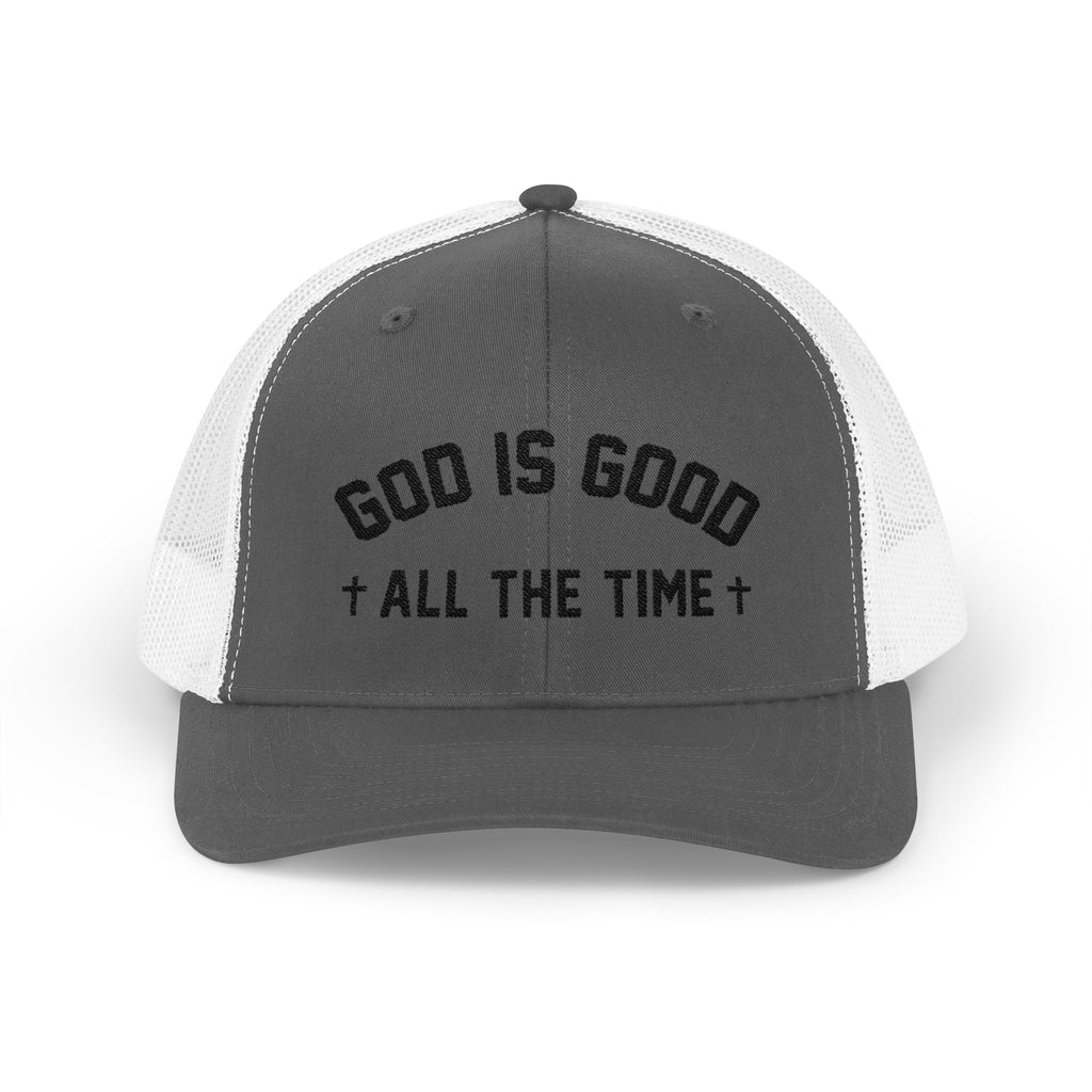 God is Good All the Time Trucker Cap