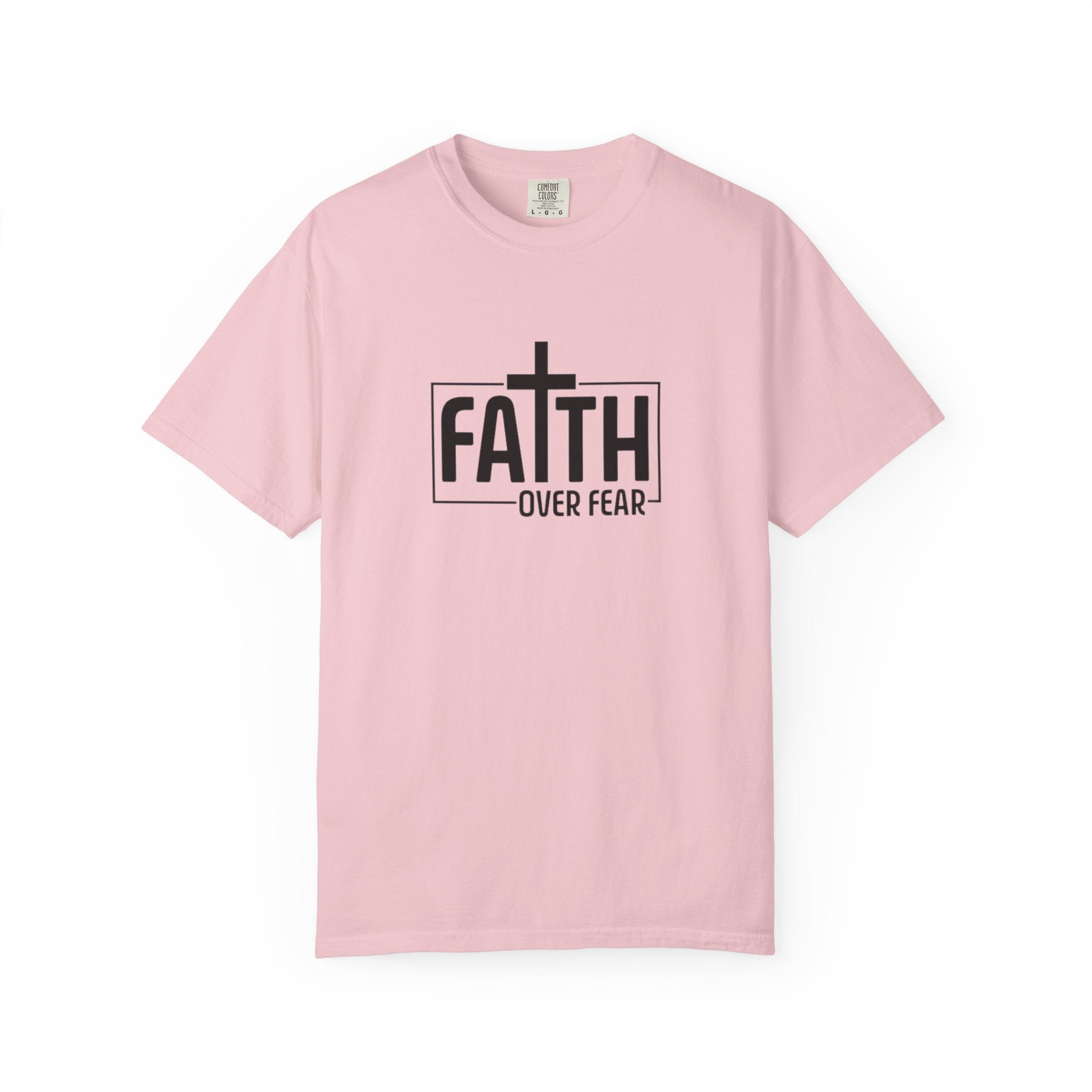 Faith Over Fear Tee - Comfort Colors