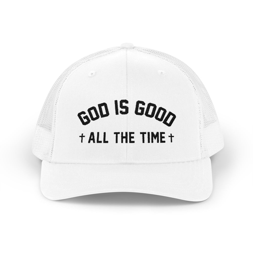 God is Good All the Time Trucker Cap