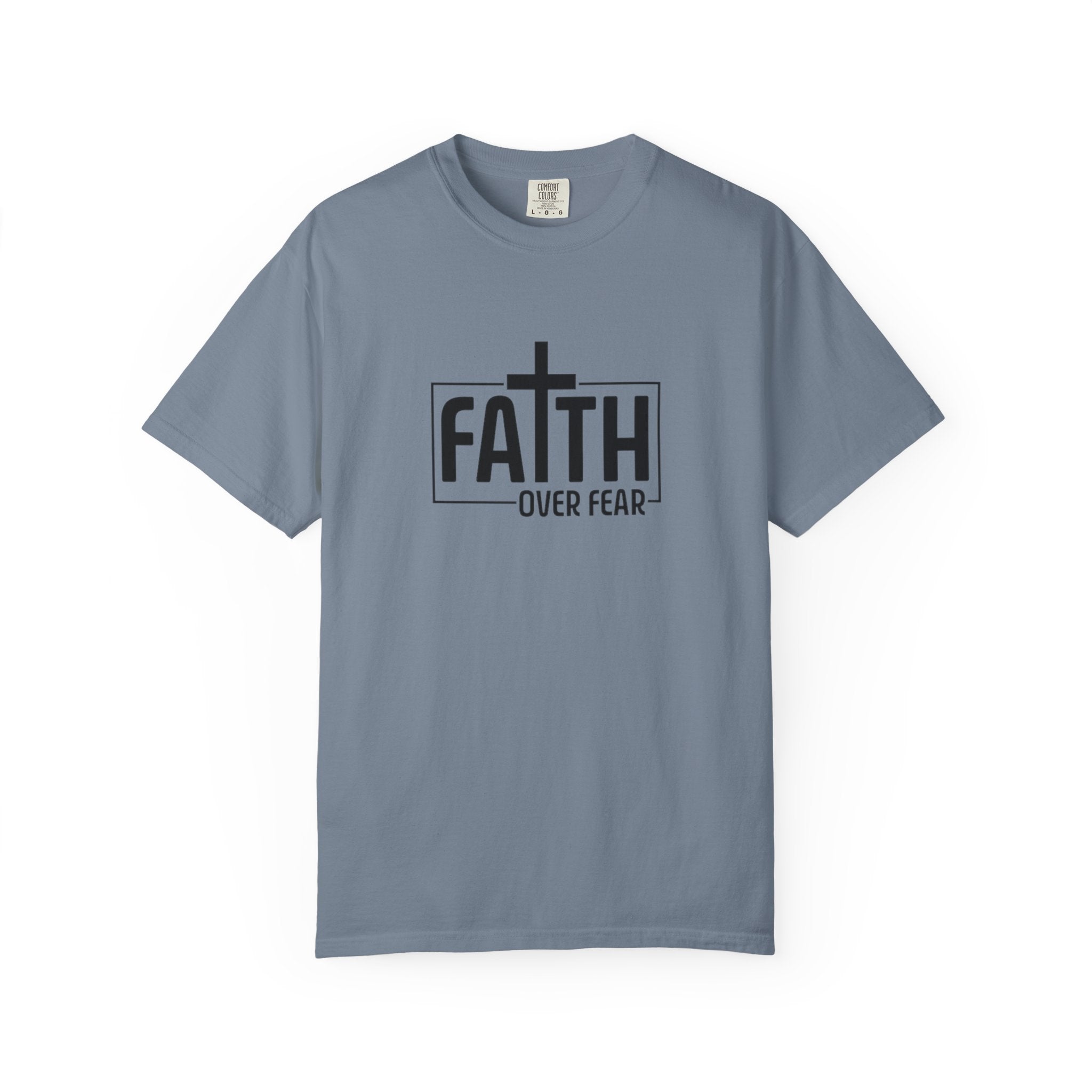Faith Over Fear Tee - Comfort Colors