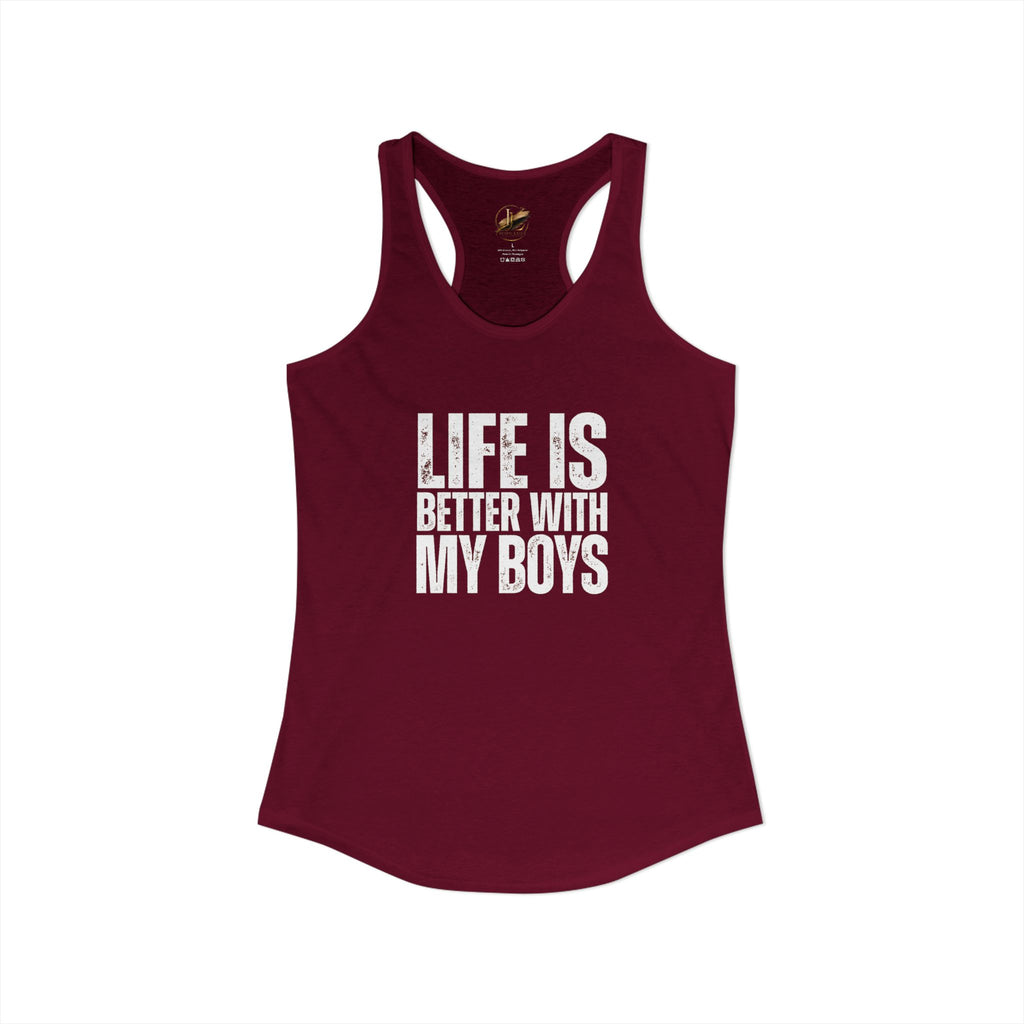 "Life is better with my boys" Mom, Women's Ideal Racerback Tank