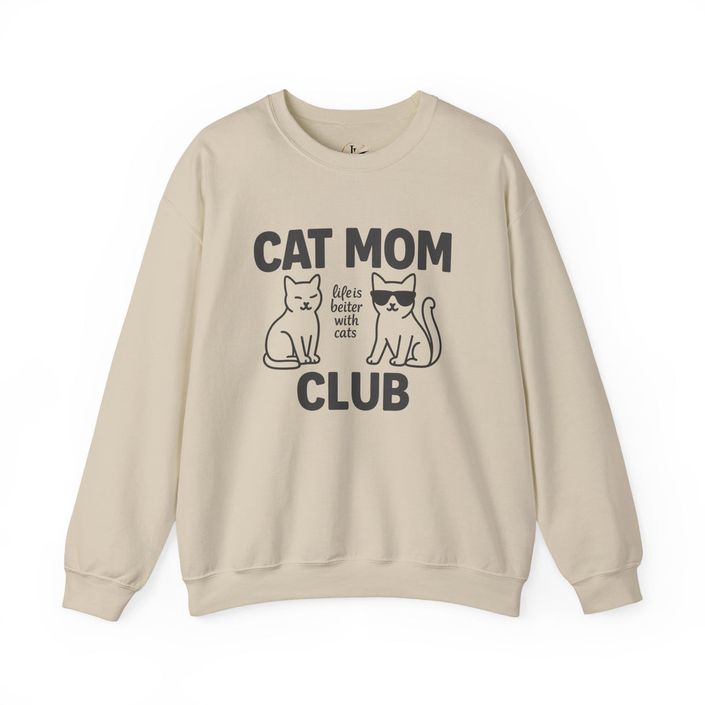 Cat Mom Club Sweatshirt – "Life is Better with Cats" Cozy Crewneck