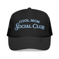Cool Mom Social Club Trucker Hat — Embroidered Foam Mesh Cap for Stylish Moms