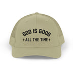God is Good All the Time Trucker Cap