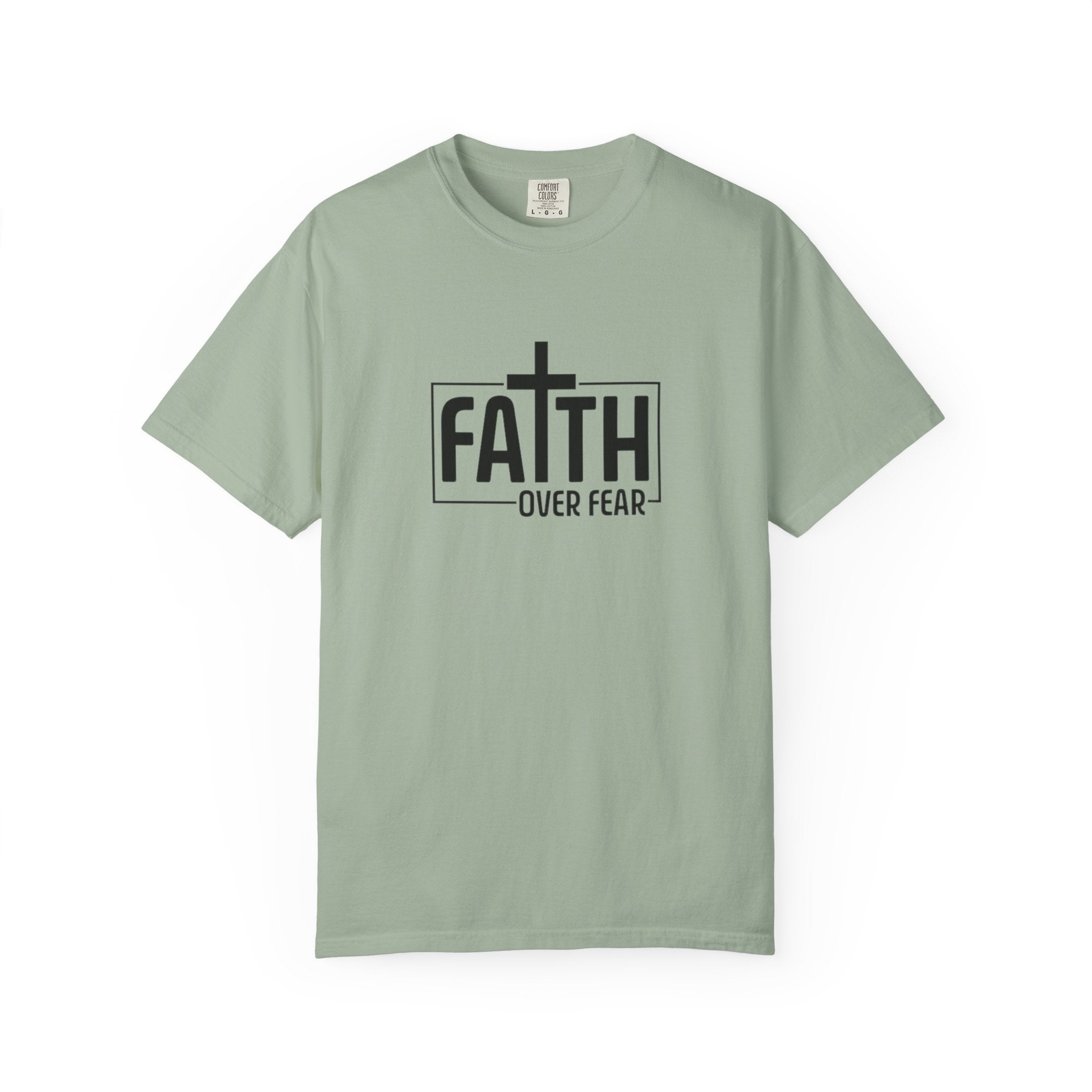 Faith Over Fear Tee - Comfort Colors