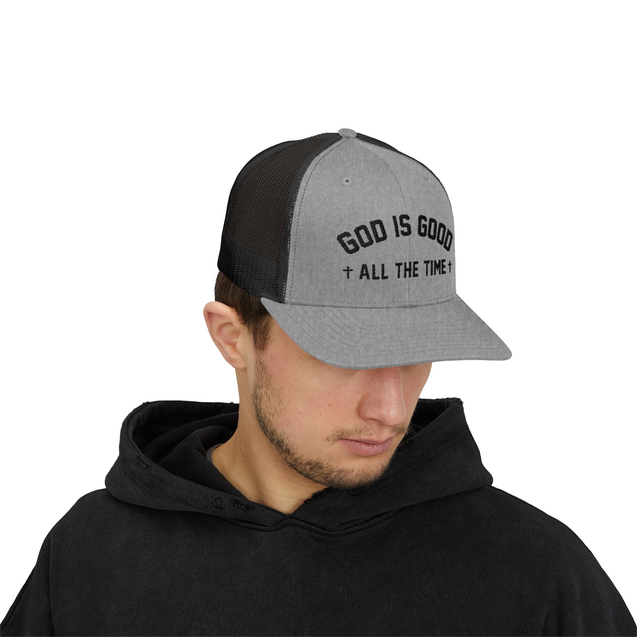 God is Good All the Time Trucker Cap