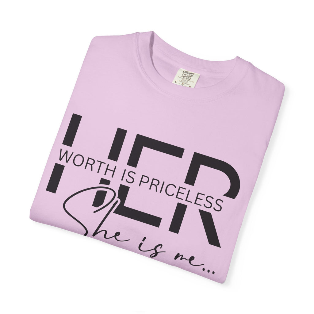 Her Worth Is Priceless T-Shirt — 'She is me' Inspirational Tee