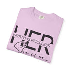 Her Worth Is Priceless T-Shirt — 'She is me' Inspirational Tee