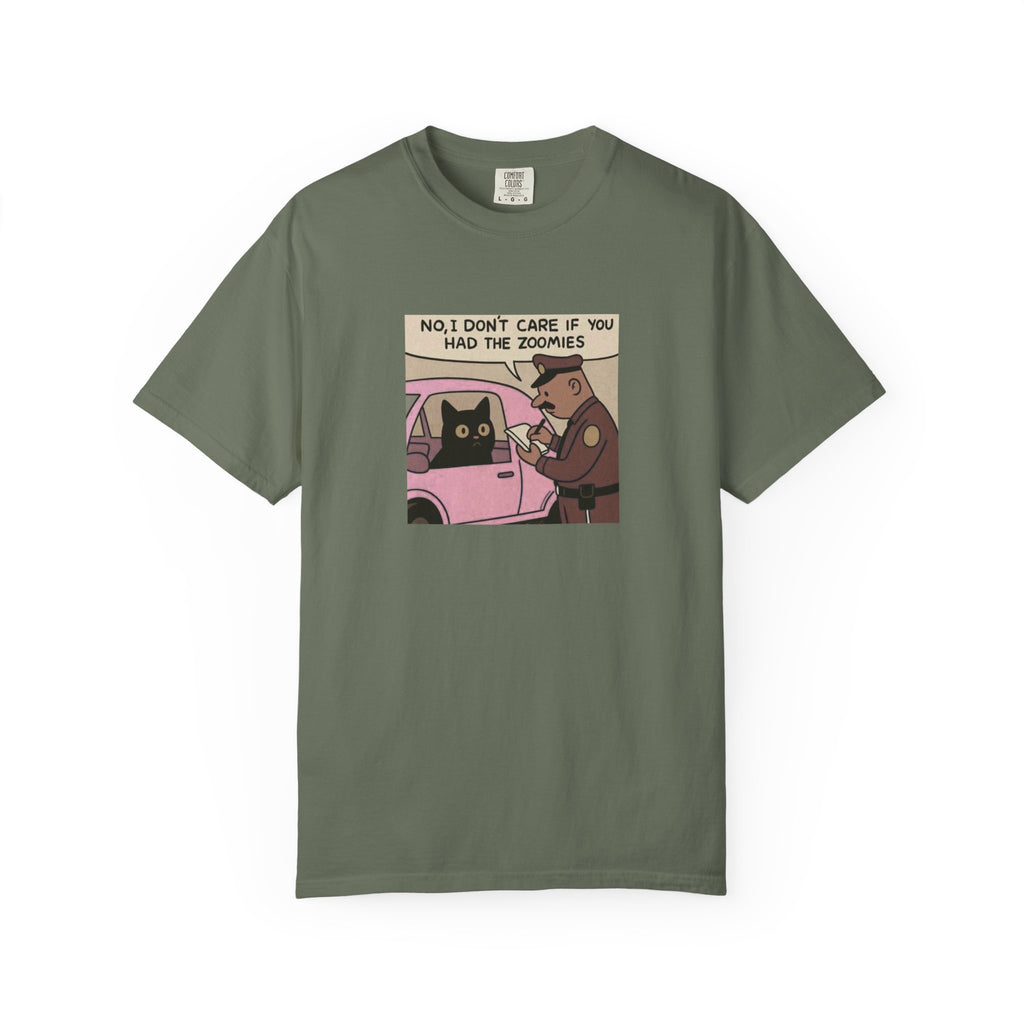 Funny Cat Cop T-Shirt — "No, I Don't Care If You Had The Zoomies" Graphic Tee