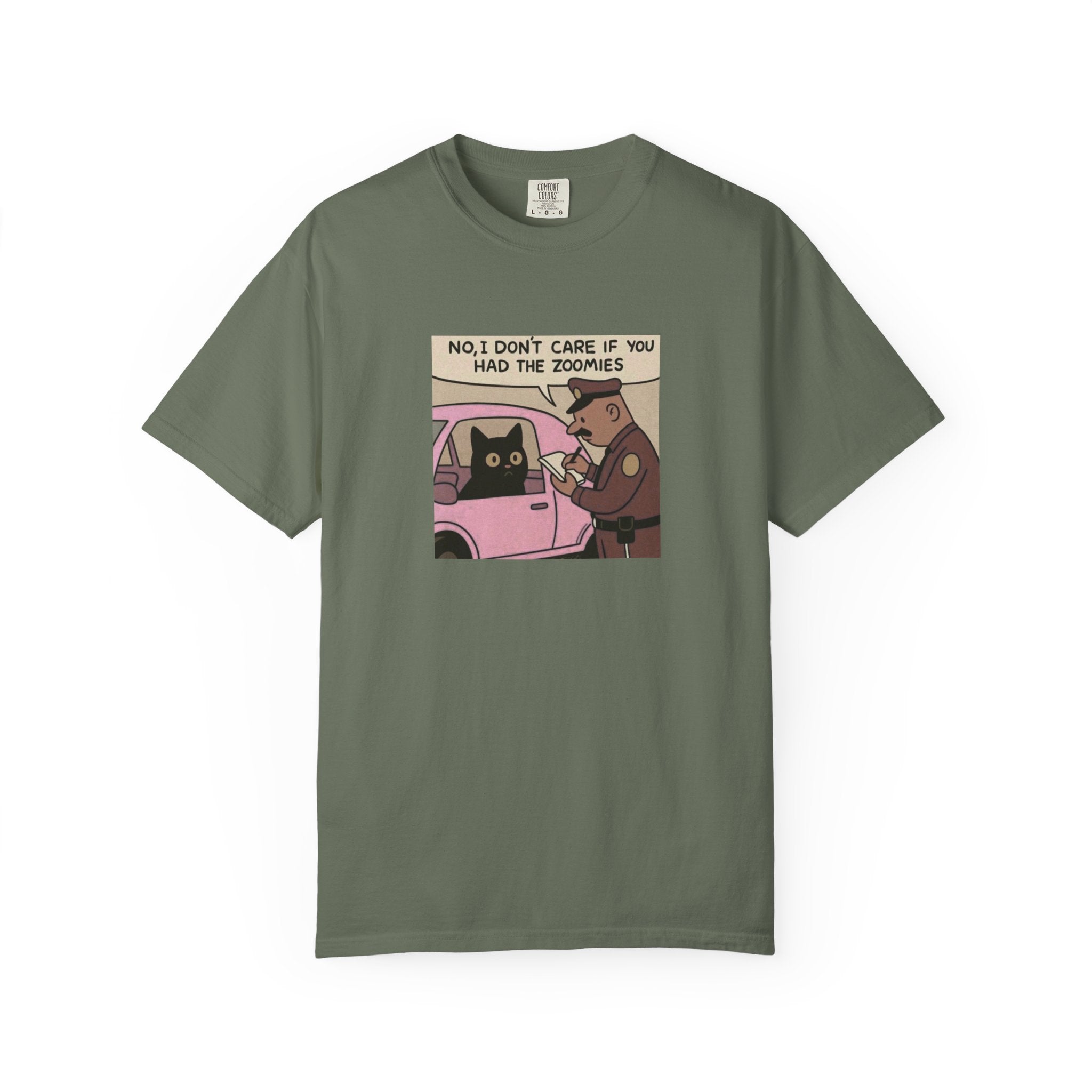 Funny Cat Cop T-Shirt — "No, I Don't Care If You Had The Zoomies" Graphic Tee