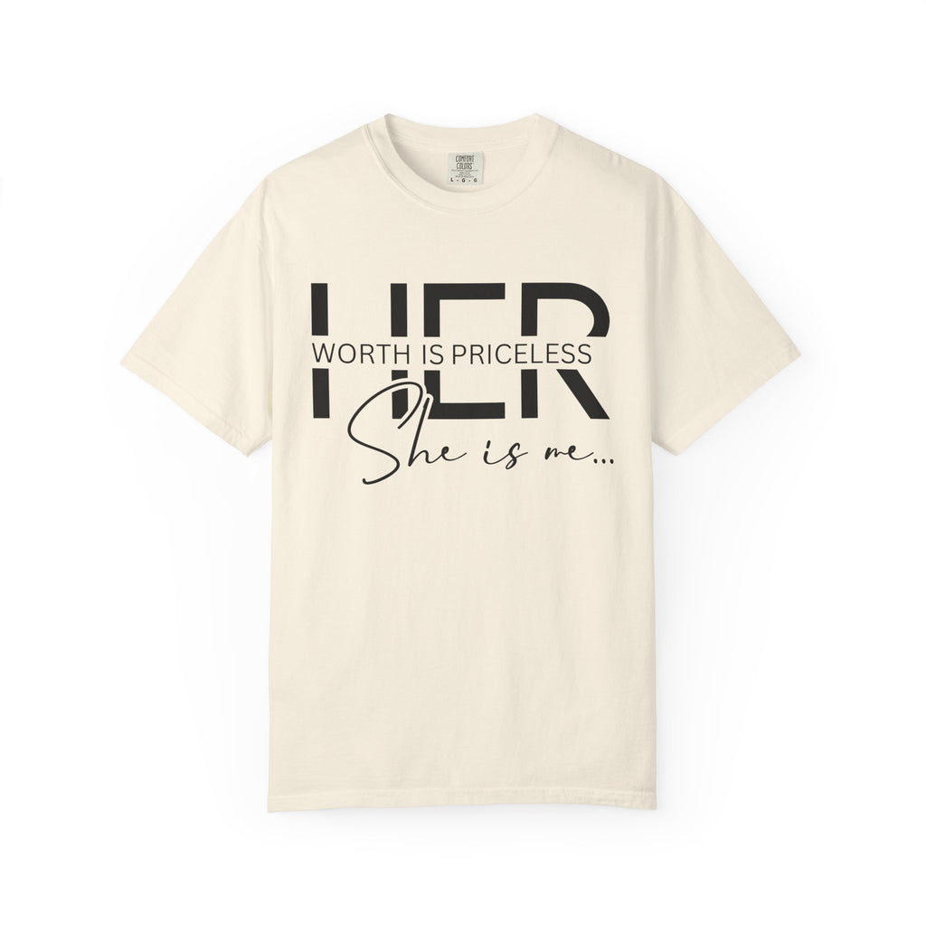 Her Worth Is Priceless T-Shirt — 'She is me' Inspirational Tee
