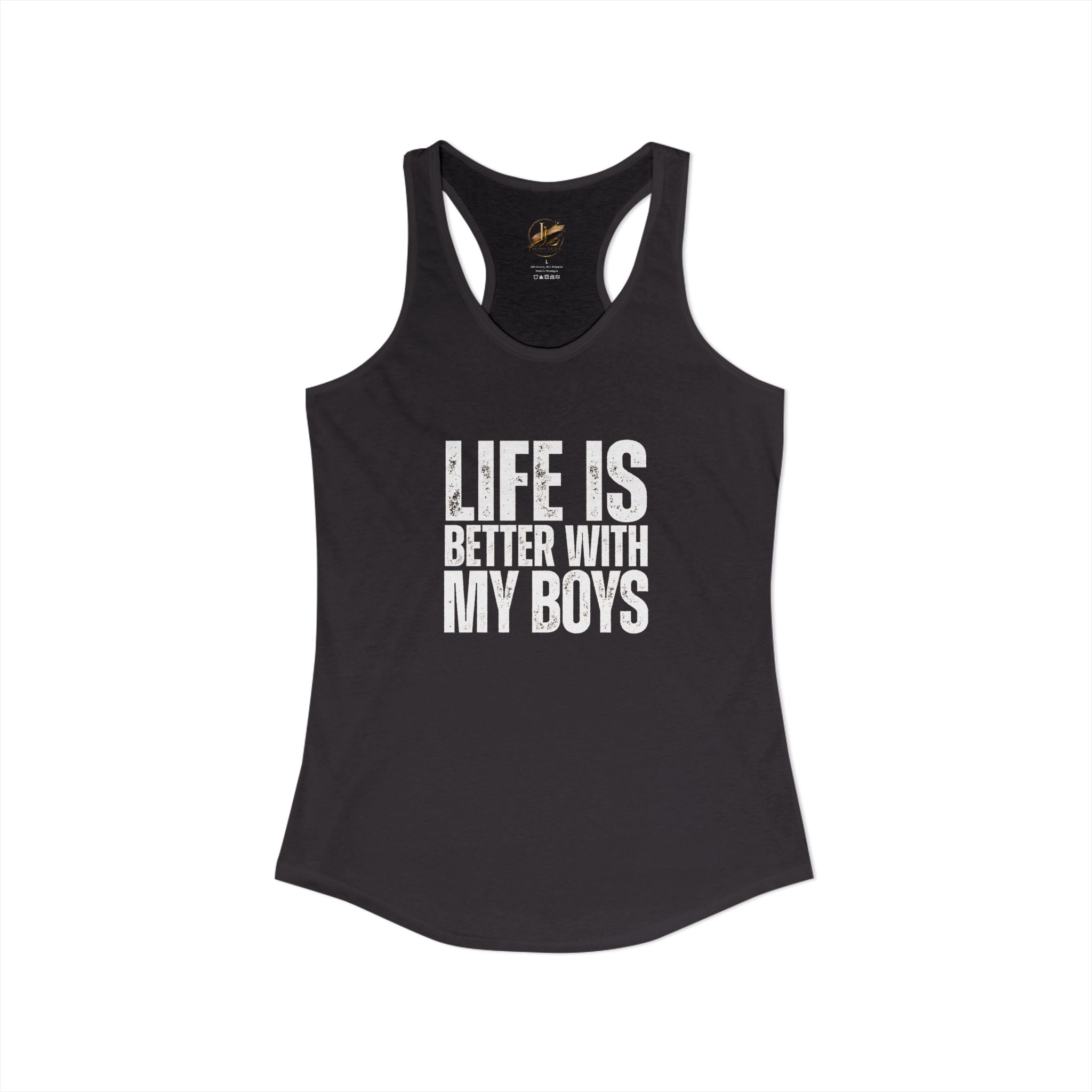 "Life is better with my boys" Mom, Women's Ideal Racerback Tank