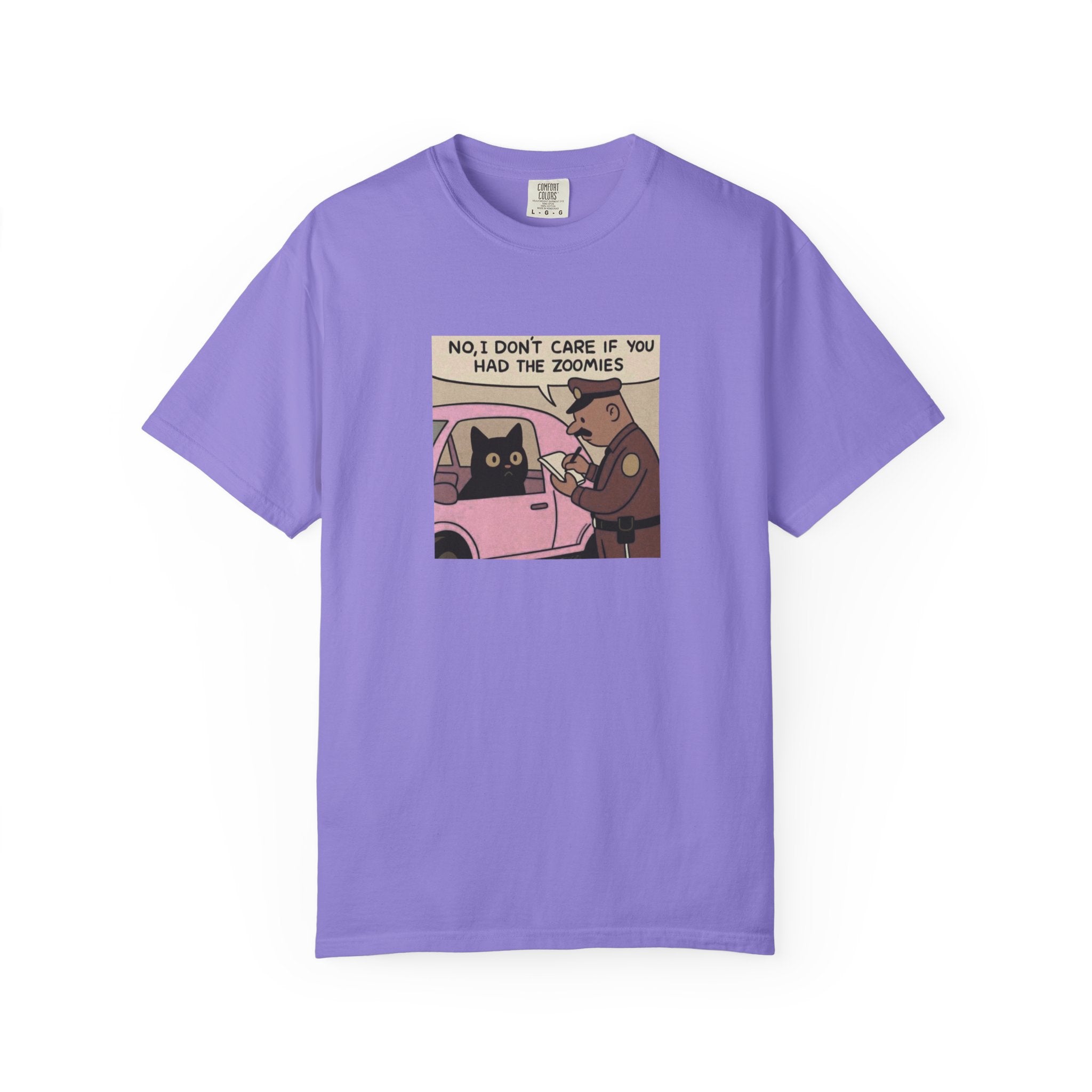 Funny Cat Cop T-Shirt — "No, I Don't Care If You Had The Zoomies" Graphic Tee