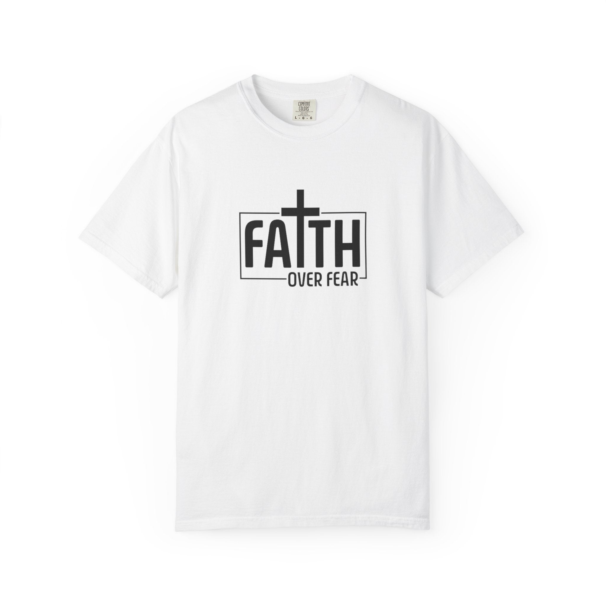 Faith Over Fear Tee - Comfort Colors
