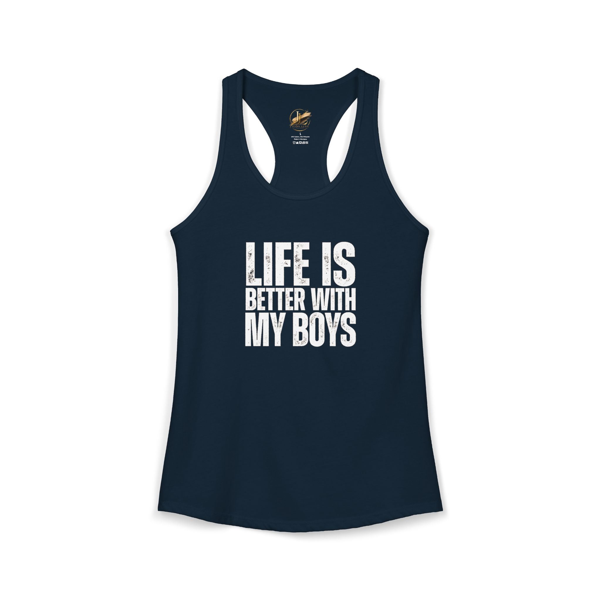 "Life is better with my boys" Mom, Women's Ideal Racerback Tank