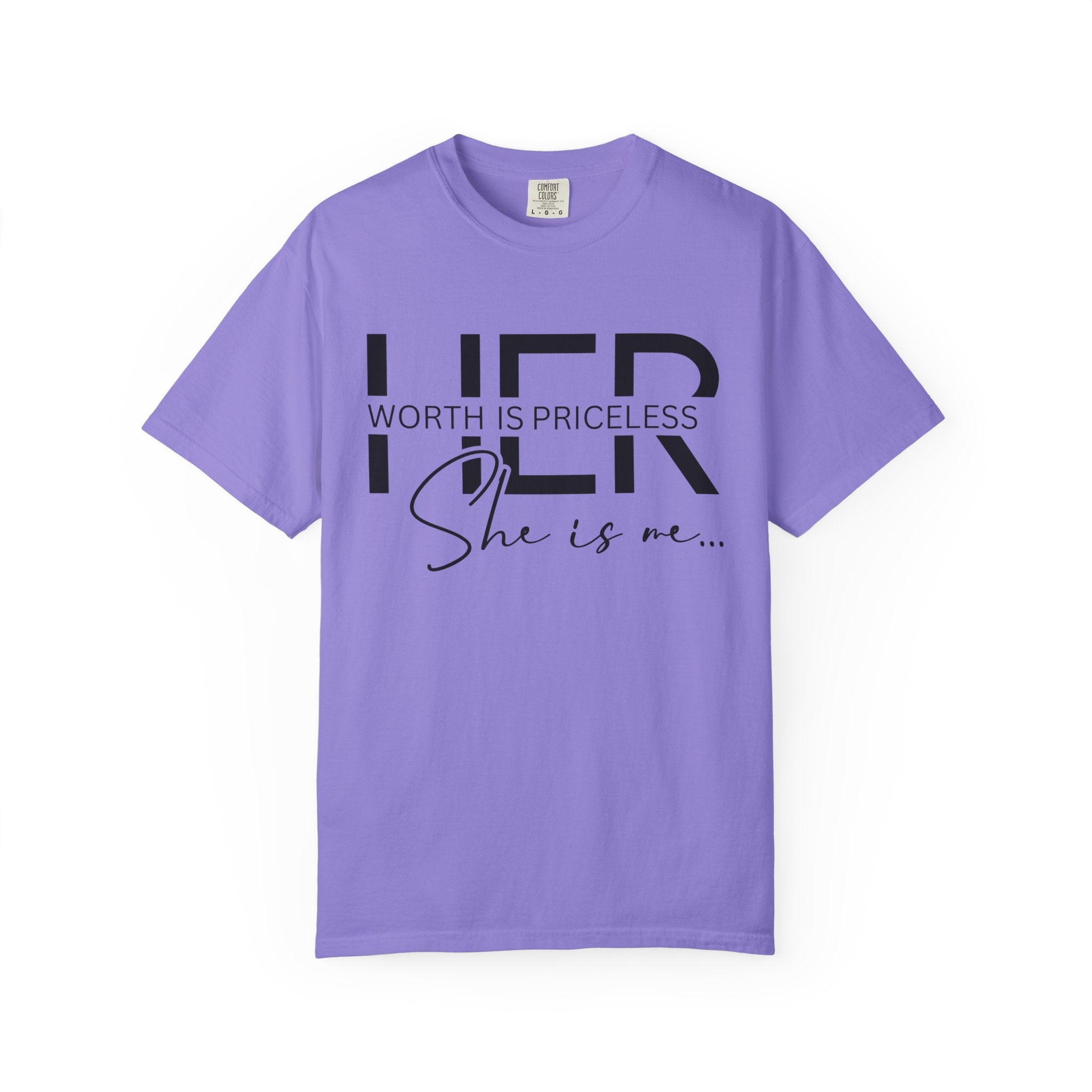 Her Worth Is Priceless T-Shirt — 'She is me' Inspirational Tee