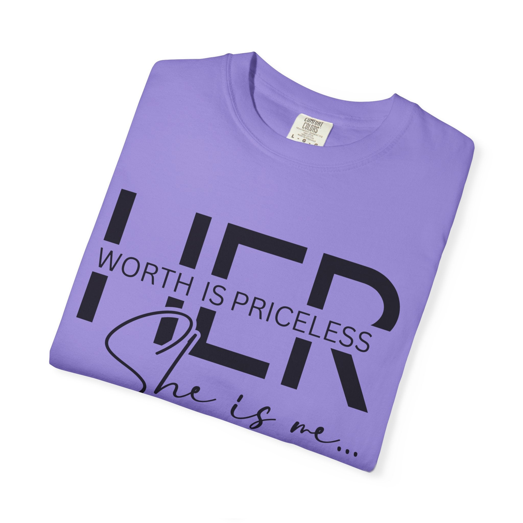 Her Worth Is Priceless T-Shirt — 'She is me' Inspirational Tee