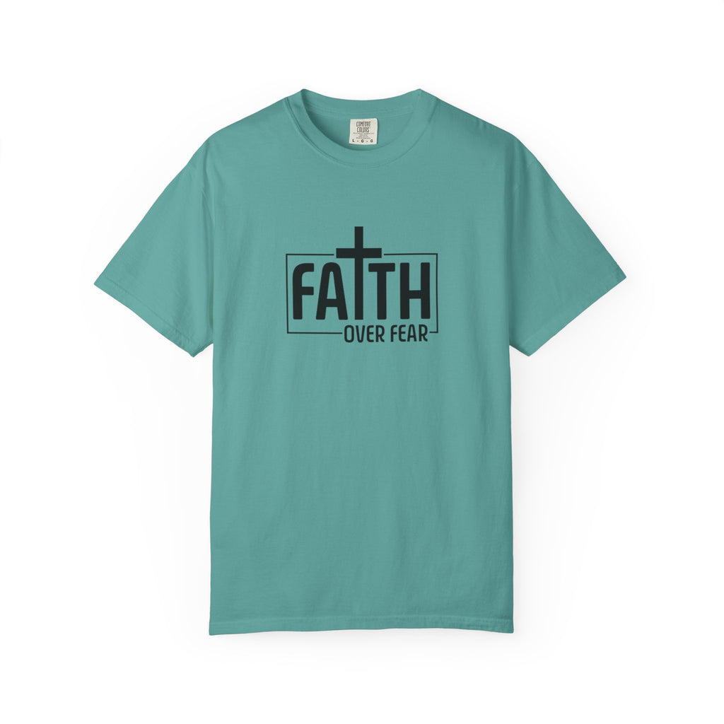 Faith Over Fear Tee - Comfort Colors