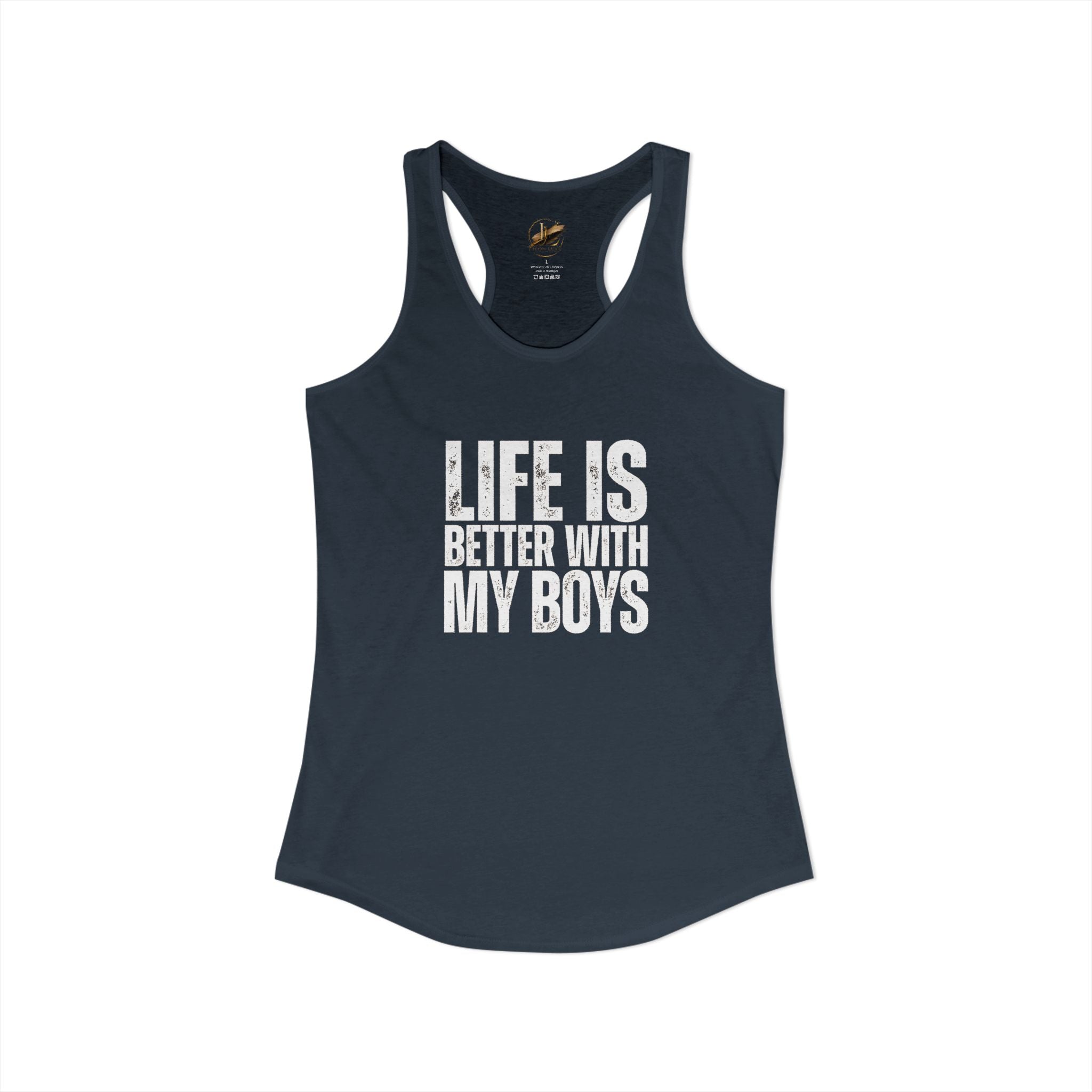 "Life is better with my boys" Mom, Women's Ideal Racerback Tank