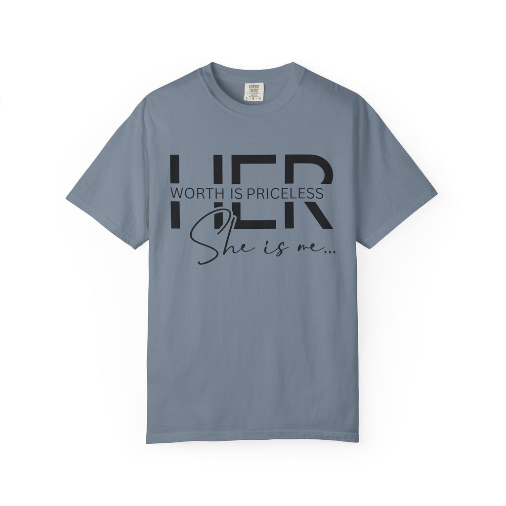 Her Worth Is Priceless T-Shirt — 'She is me' Inspirational Tee