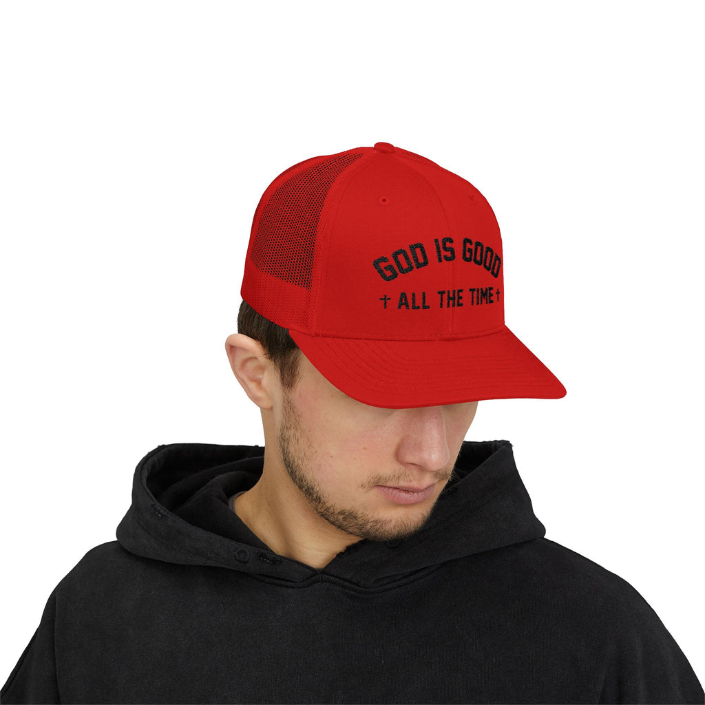 God is Good All the Time Trucker Cap